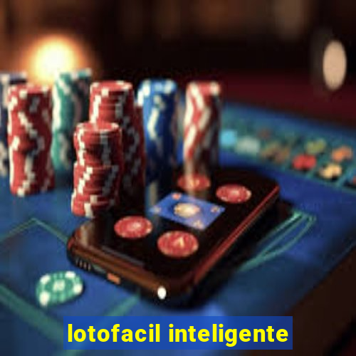 lotofacil inteligente